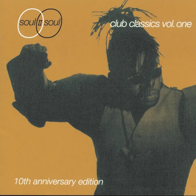 Album cover for Club Classics Vol. One by Soul II Soul